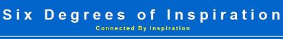 Six Degrees of Inspiration