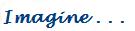 imagine