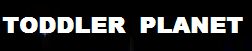 TODDLER PLANET