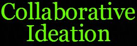   Collaborative Ideation  