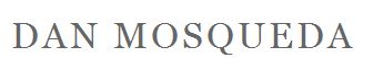   Dan Mosqueda  