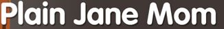   Plain Jane Mom  