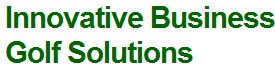   Innovative Business Golf Solutions  