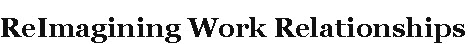 reimagining-work-relationships