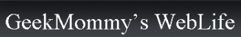 geek-mommys-weblife