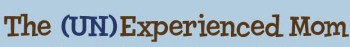the-un-experienced-mom