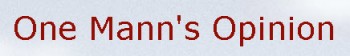 one-manns-opinion