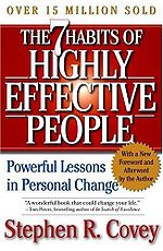 The 7 Habits of Highly Effective People The 7 Habits of Highly Effective People