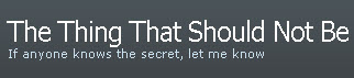 the-thing-that-should-not-be