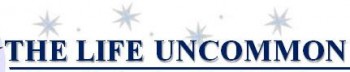 the-life-uncommon
